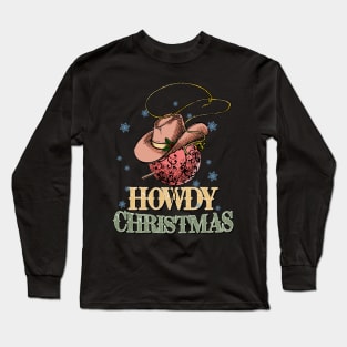 Howdy Christmas Long Sleeve T-Shirt